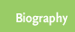 Biography